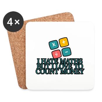 Je déteste les maths mais j’aime compter l’argent 4 - Dessous de verre (lot de 4) - blanc - Devant