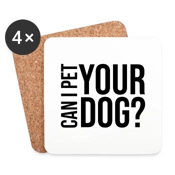 Pet your Dog Spruch - Untersetzer (4er-Set) - Weiß - Vorne