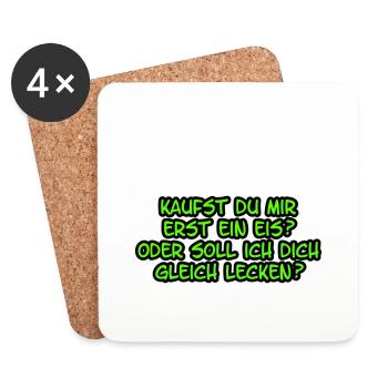 Kaufst du mir erst ein Eis - Untersetzer (4er-Set) - Weiß - Vorne