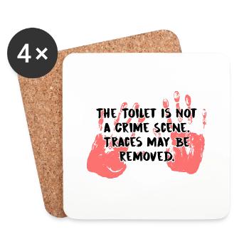 The Toilet Is Not a Crime Scene. - Coasters (set of 4) - white - Front