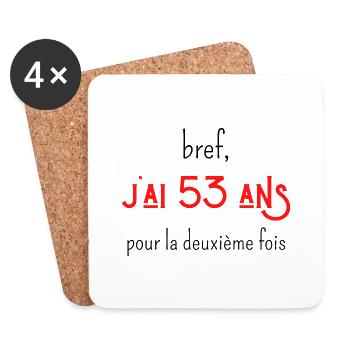 bref j'ai un 53 ans pour la deuxième fois - Dessous de verre (lot de 4) - blanc - Devant