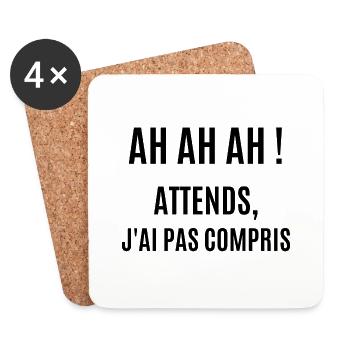 ah ah ah attends j'ai pas compris - Dessous de verre (lot de 4) - blanc - Devant