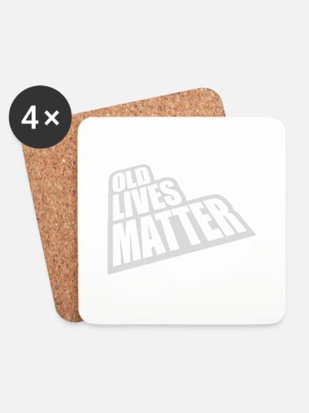 old lives matter Zitat - Untersetzer (4er-Set) - Weiß