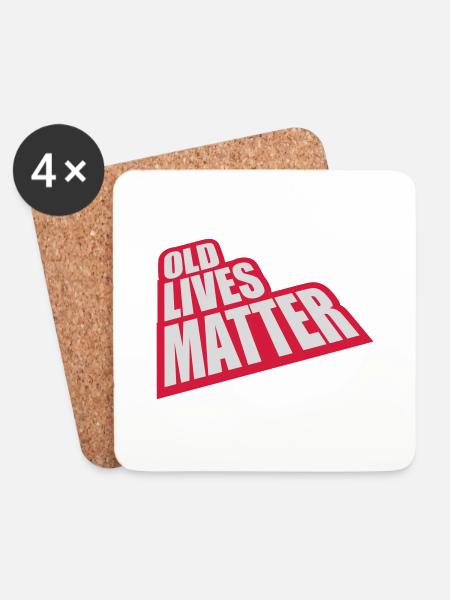 old lives matter Zitat - Untersetzer (4er-Set) - Weiß