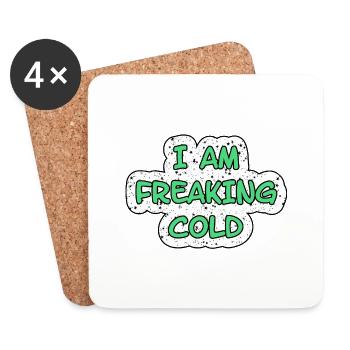 MIR IST FREAKING KALT COLD - Untersetzer (4er-Set) - Weiß - Vorne