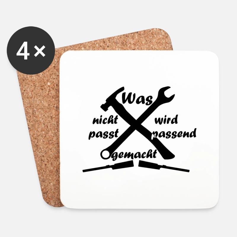 Handwerker Spruch, Was nicht passt, wird passend - Untersetzer (4er-Set) - Weiß