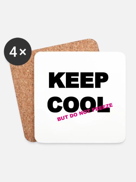 Keep cool..but do not freeze - Untersetzer (4er-Set) - Weiß