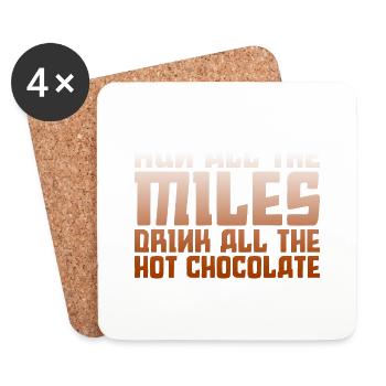 Run All The Miles, Drink All The Hot Chocolate 2 - Coasters (set of 4) - white - Front