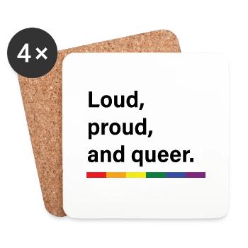 Laut, stolz und queer. - Untersetzer (4er-Set) - Weiß - Vorne