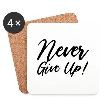 Never Give Up! - Coasters (set of 4) - white - Front