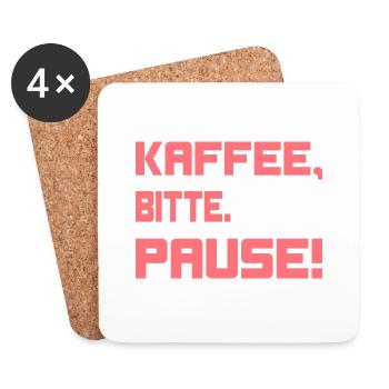 Kaffee, bitte. Pause! - Untersetzer (4er-Set) - Weiß - Vorne