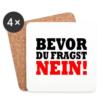 Bevor du fragst nein - Untersetzer (4er-Set) - Weiß - Vorne
