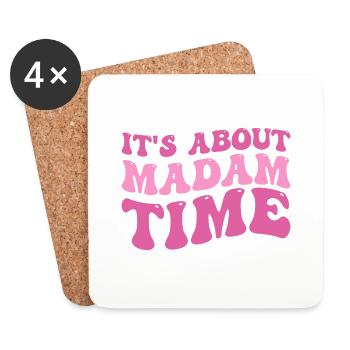 It's About Madam Time Humor Saying Sarcastic Funny - Dessous de verre (lot de 4) - blanc - Devant
