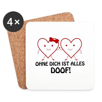 ohne dich ist alles doof 02 - Untersetzer (4er-Set) - Weiß - Vorne