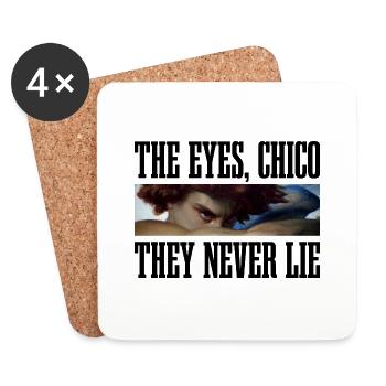 The eyes, Chico they never lie - Untersetzer (4er-Set) - Weiß - Vorne