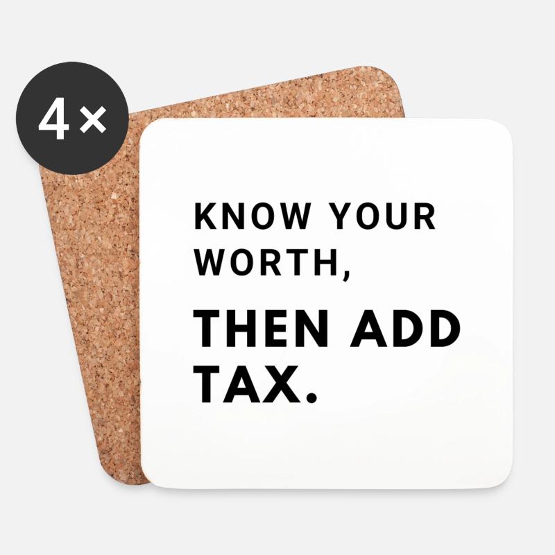 Know your worth, then add tax - Untersetzer (4er-Set) - Weiß
