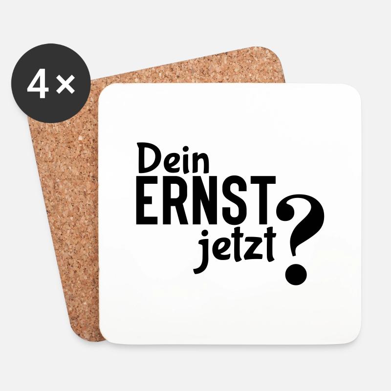 Dein Ernst? - Einfaches, aber effektives Statement - Untersetzer (4er-Set) - Weiß