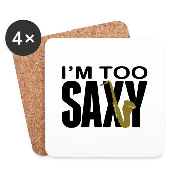 I'm too Saxy - Saxophone - Saxofon -Blasinstrument - Untersetzer (4er-Set) - Weiß - Vorne