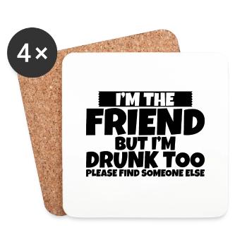 I'm Drunk Too Please Find Someone Else 2 - Untersetzer (4er-Set) - Weiß - Vorne