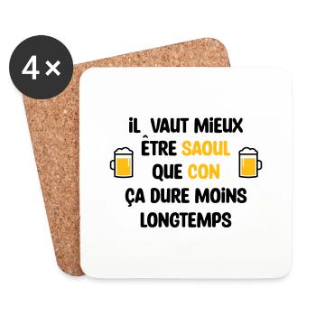 Il vaut mieux être saoul que con / Humour - Dessous de verre (lot de 4) - blanc - Devant