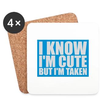 cute but taken quote - Coasters (set of 4) - white - Front