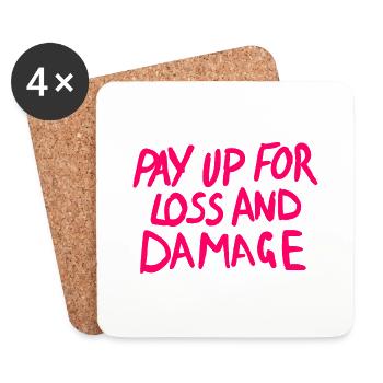 Pay up for loss and damage - Coasters (set of 4) - white - Front