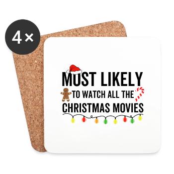 Most Likely To Watch All The Christmas Movies - Coasters (set of 4) - white - Front