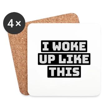 woke up like this - Coasters (set of 4) - white - Front