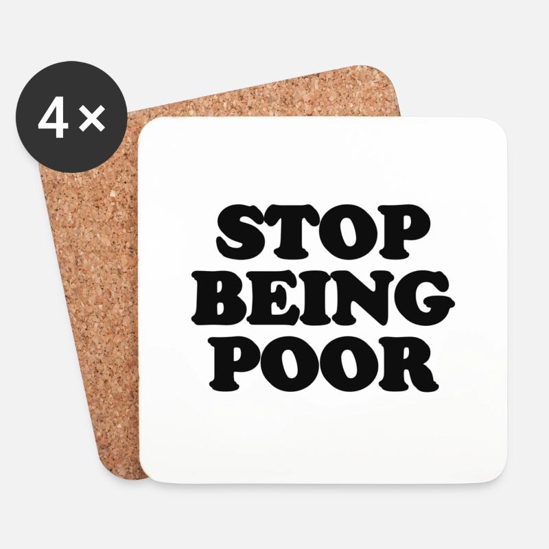 stop being poor - Untersetzer (4er-Set) - Weiß