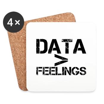 Data Is Greater Than Feelings - Untersetzer (4er-Set) - Weiß - Vorne