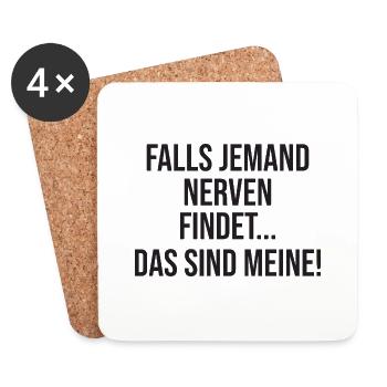 Falls jemand Nerven findet das sind meine - Untersetzer (4er-Set) - Weiß - Vorne