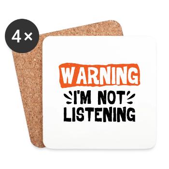 Warning I'm Not Listening 29 - Untersetzer (4er-Set) - Weiß - Vorne