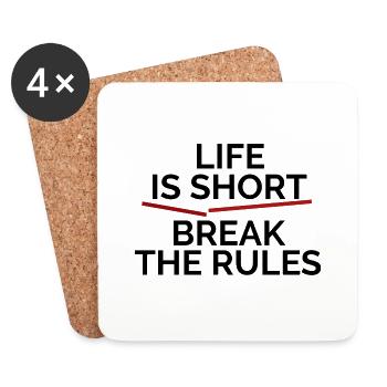 Life is short, break the Rules - Untersetzer (4er-Set) - Weiß - Vorne