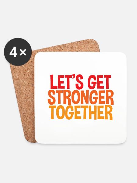 Let's Get Stronger Together 4 - Untersetzer (4er-Set) - Weiß
