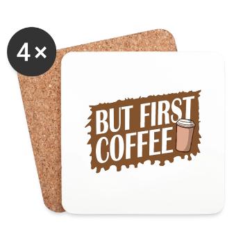 But First Coffee Funny Addicted Caffeine Lover - Coasters (set of 4) - white - Front