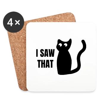 Katze I SAW THAT Erzieher Lehrer Mutter Vater Fun - Untersetzer (4er-Set) - Weiß - Vorne