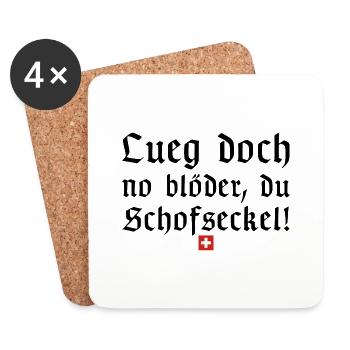 Lueg doch no blöder du Schofseckel | Schweiz - Untersetzer (4er-Set) - Weiß - Vorne