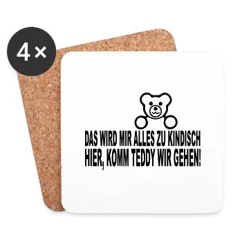 das wird mir alles zu kindisch hier, komm teddy - Untersetzer (4er-Set) - Weiß - Vorne