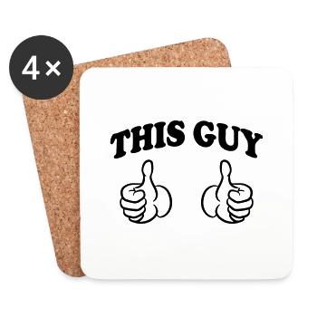 This Guy (Custom) - Coasters (set of 4) - white - Front