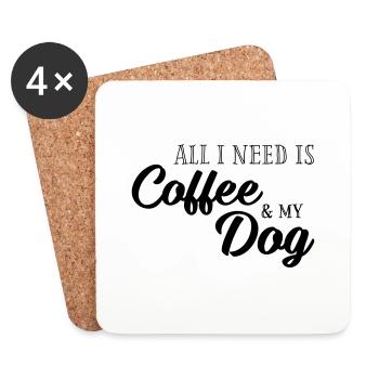All I need is Coffee and my Dog - Coasters (set of 4) - white - Front