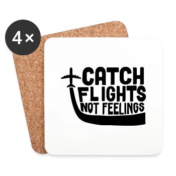 Catch Flights Not Feelings - Coasters (set of 4) - white - Front