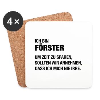 Ich bin Förster, ich irre mich nie! - Untersetzer (4er-Set) - Weiß - Vorne