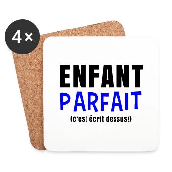Enfant parfait c'est écrit dessus - Cadeau enfant - Dessous de verre (lot de 4) - blanc - Devant