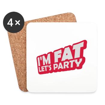 im fat lets party - Untersetzer (4er-Set) - Weiß - Vorne