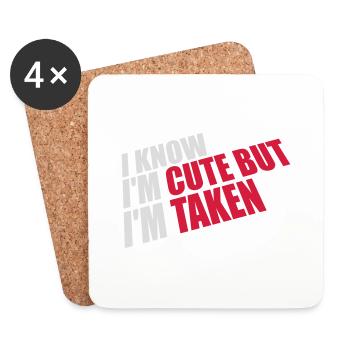 cute but taken quote - Coasters (set of 4) - white - Front