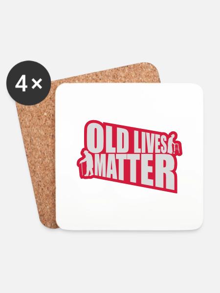 old lives matter Zitat - Untersetzer (4er-Set) - Weiß