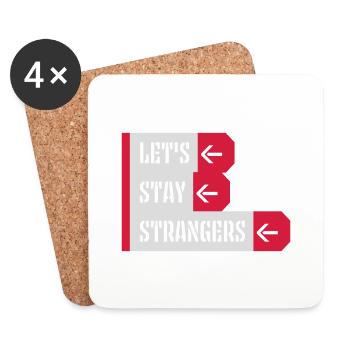 lets stay strangers quote - Coasters (set of 4) - white - Front