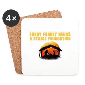 Every Family Needs A Stable Foundation - Coasters (set of 4) - white - Front
