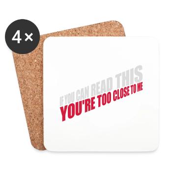 too close to me - Coasters (set of 4) - white - Front