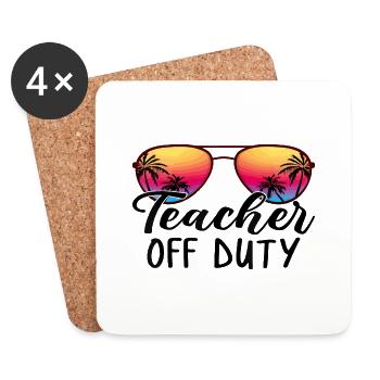 Tie Dye Teacher Off Duty Last Day Of School - Coasters (set of 4) - white - Front